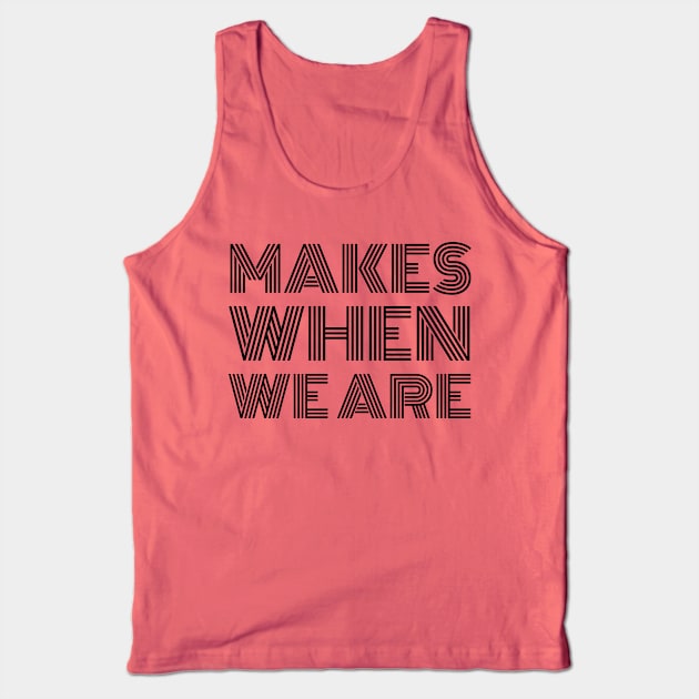 Partner look, Nothing makes sense when we are apart Tank Top by Apparels2022